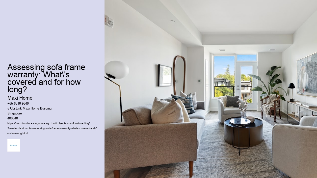 Assessing sofa frame warranty: What's covered and for how long? Maxi Home Assessing sofa frame warranty: What's covered and for how long?