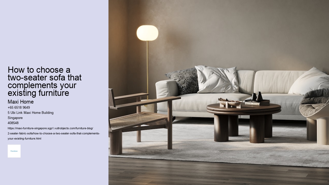 How to choose a two-seater sofa that complements your existing furniture