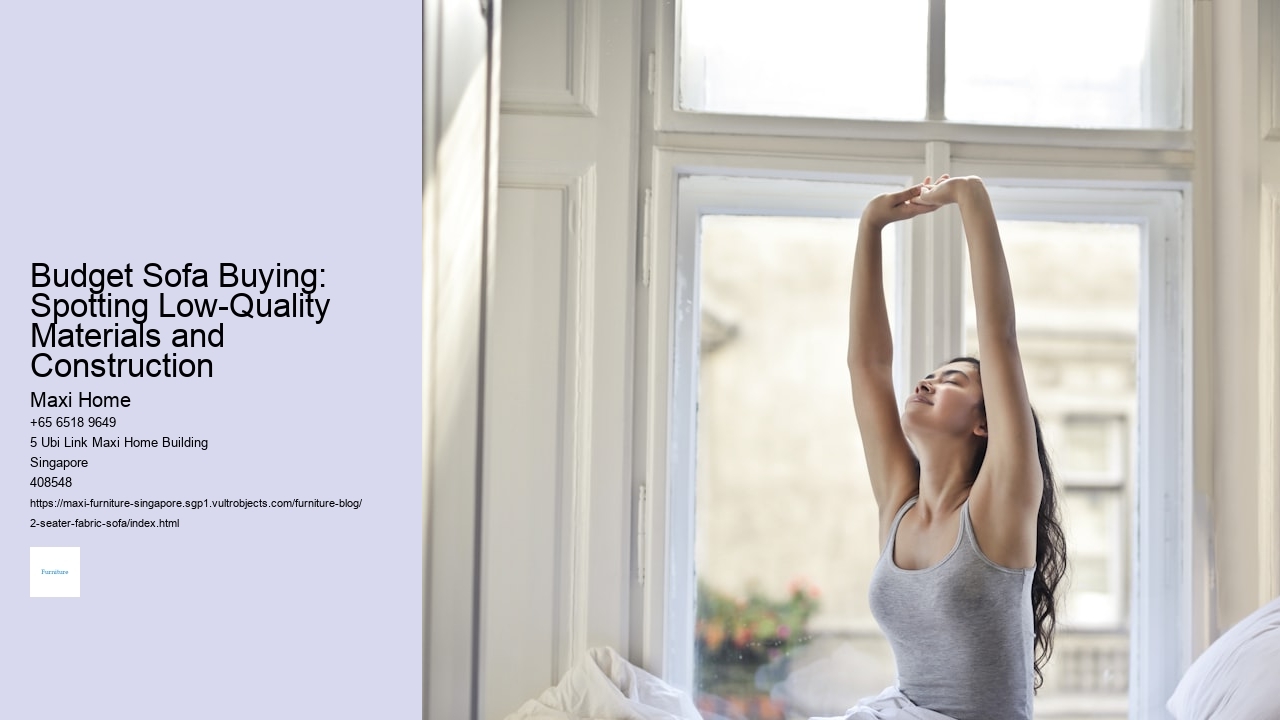 Budget Sofa Buying: Spotting Low-Quality Materials and Construction Maxi Home Budget Sofa Buying: Spotting Low-Quality Materials and Construction