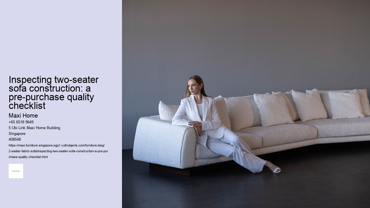 Inspecting two-seater sofa construction: a pre-purchase quality checklist Maxi Home Inspecting two-seater sofa construction: a pre-purchase quality checklist