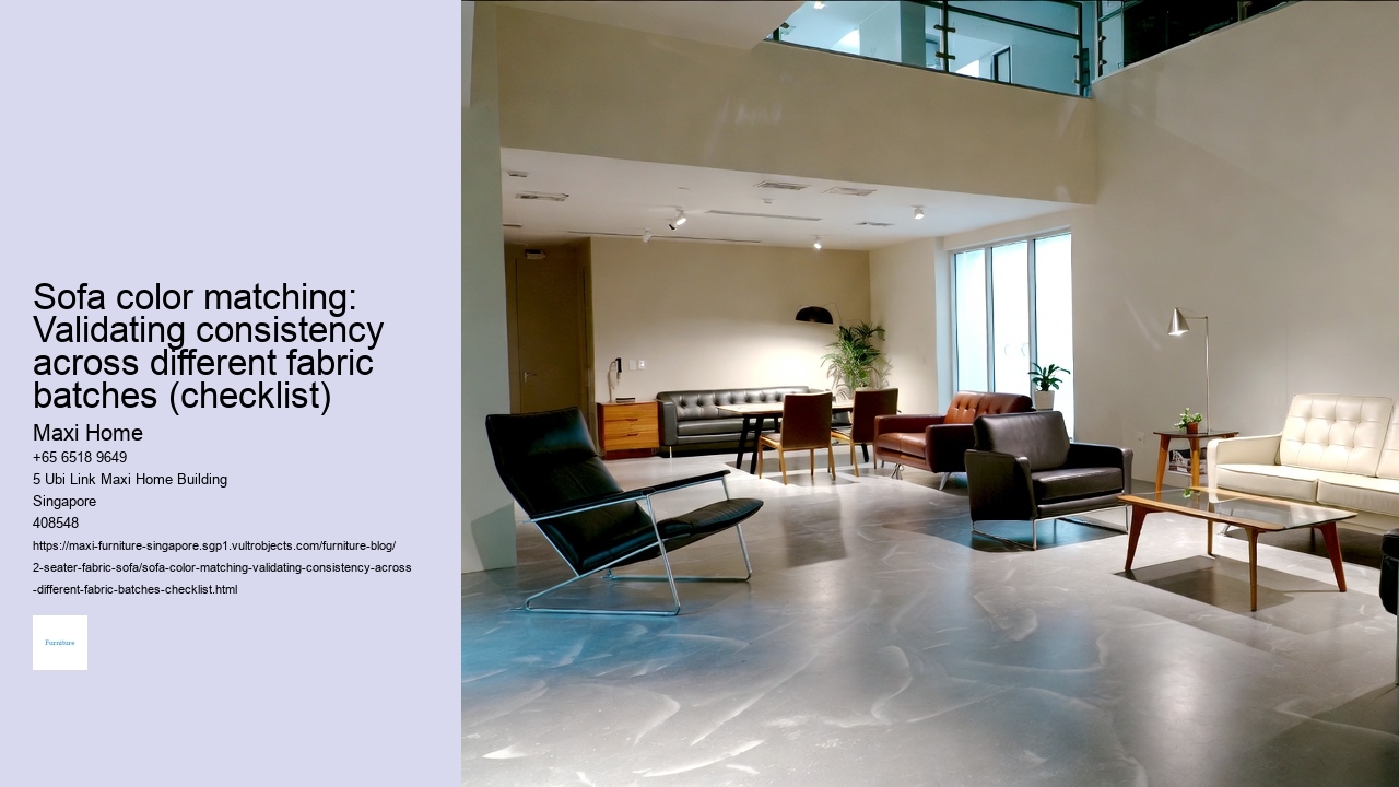 Sofa color matching: Validating consistency across different fabric batches (checklist)