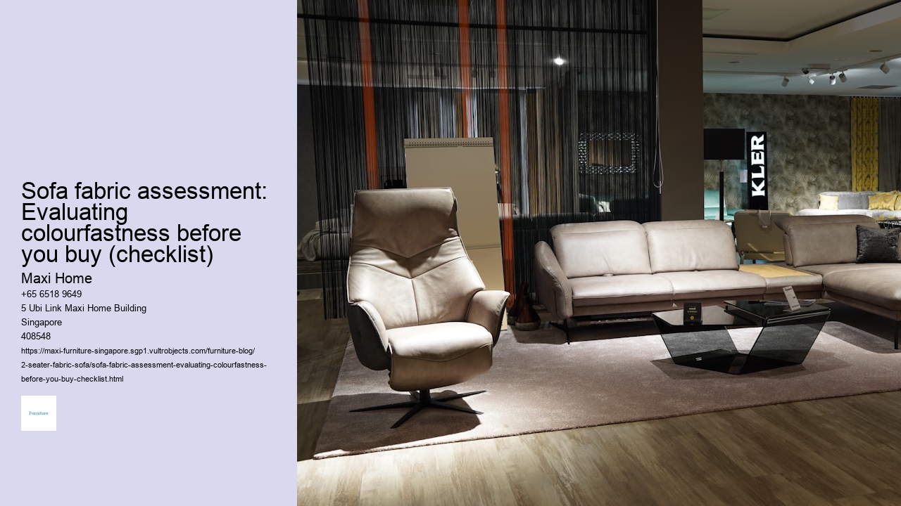 Sofa fabric assessment: Evaluating colourfastness before you buy (checklist)