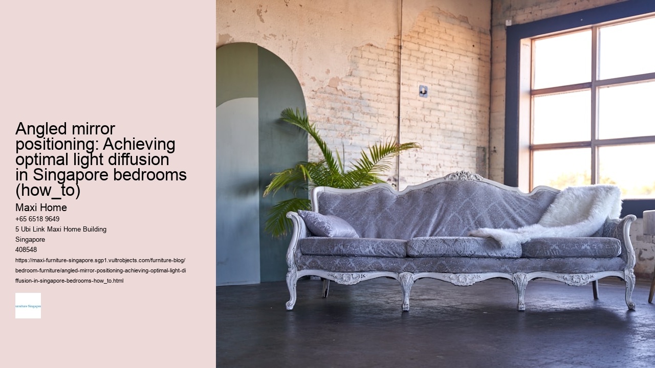 Angled mirror positioning: Achieving optimal light diffusion in Singapore bedrooms (how_to)