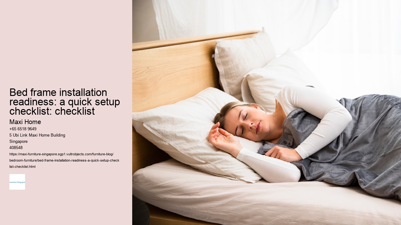 Bed frame installation readiness: a quick setup checklist: checklist