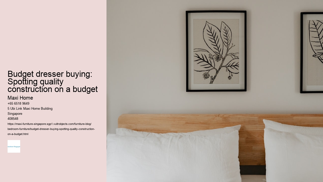 Budget dresser buying: Spotting quality construction on a budget
