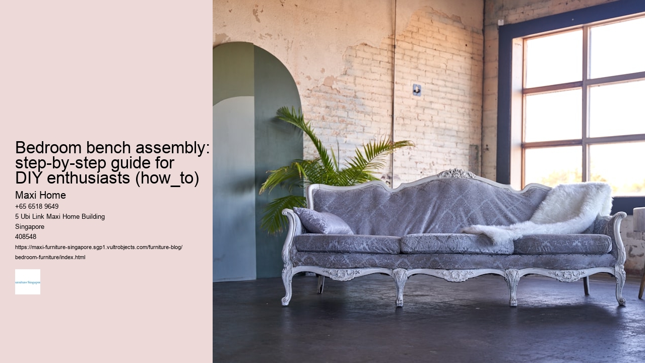 Bedroom bench assembly: step-by-step guide for DIY enthusiasts (how_to)