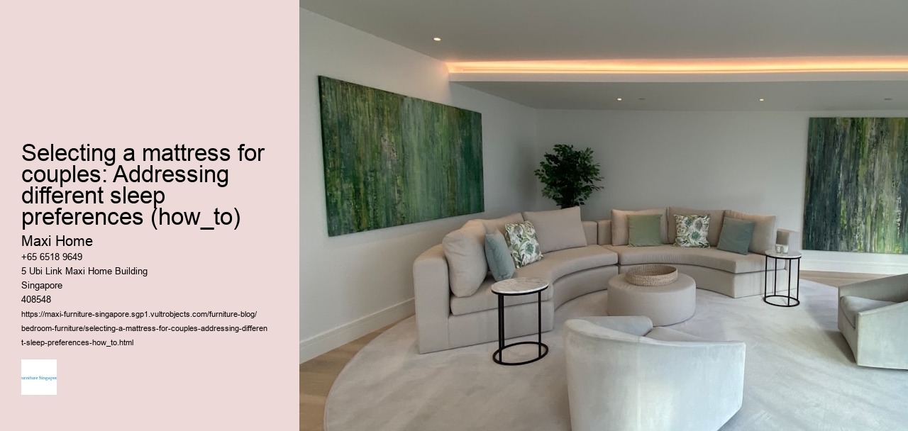 Selecting a mattress for couples: Addressing different sleep preferences (how_to)