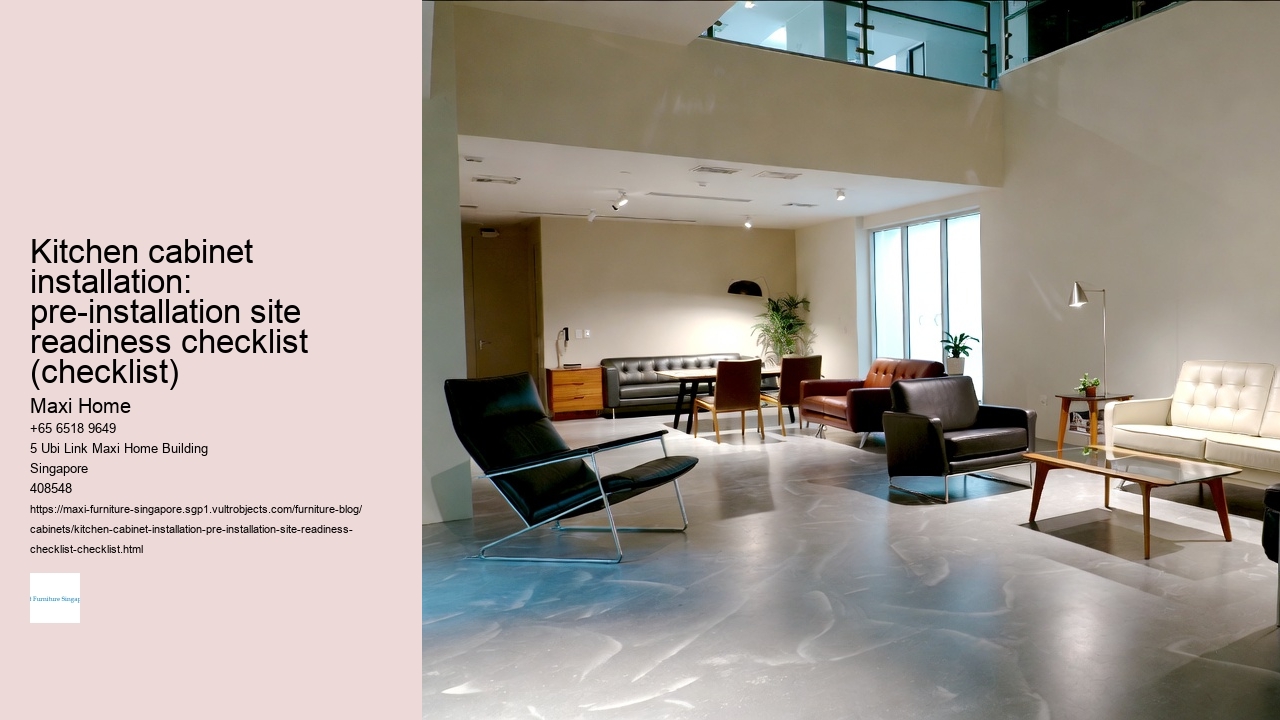 Kitchen cabinet installation: pre-installation site readiness checklist (checklist) Maxi Home Kitchen cabinet installation: pre-installation site readiness checklist (checklist)