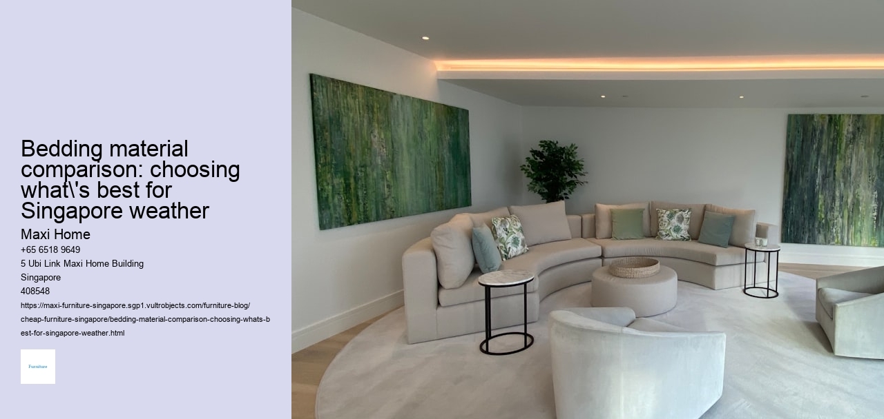 Bedding material comparison: choosing what's best for Singapore weather