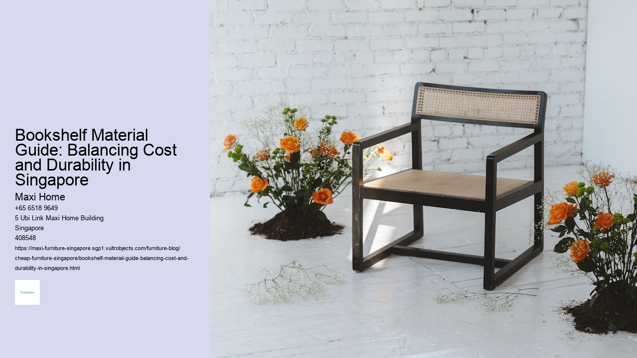 Bookshelf Material Guide: Balancing Cost and Durability in Singapore