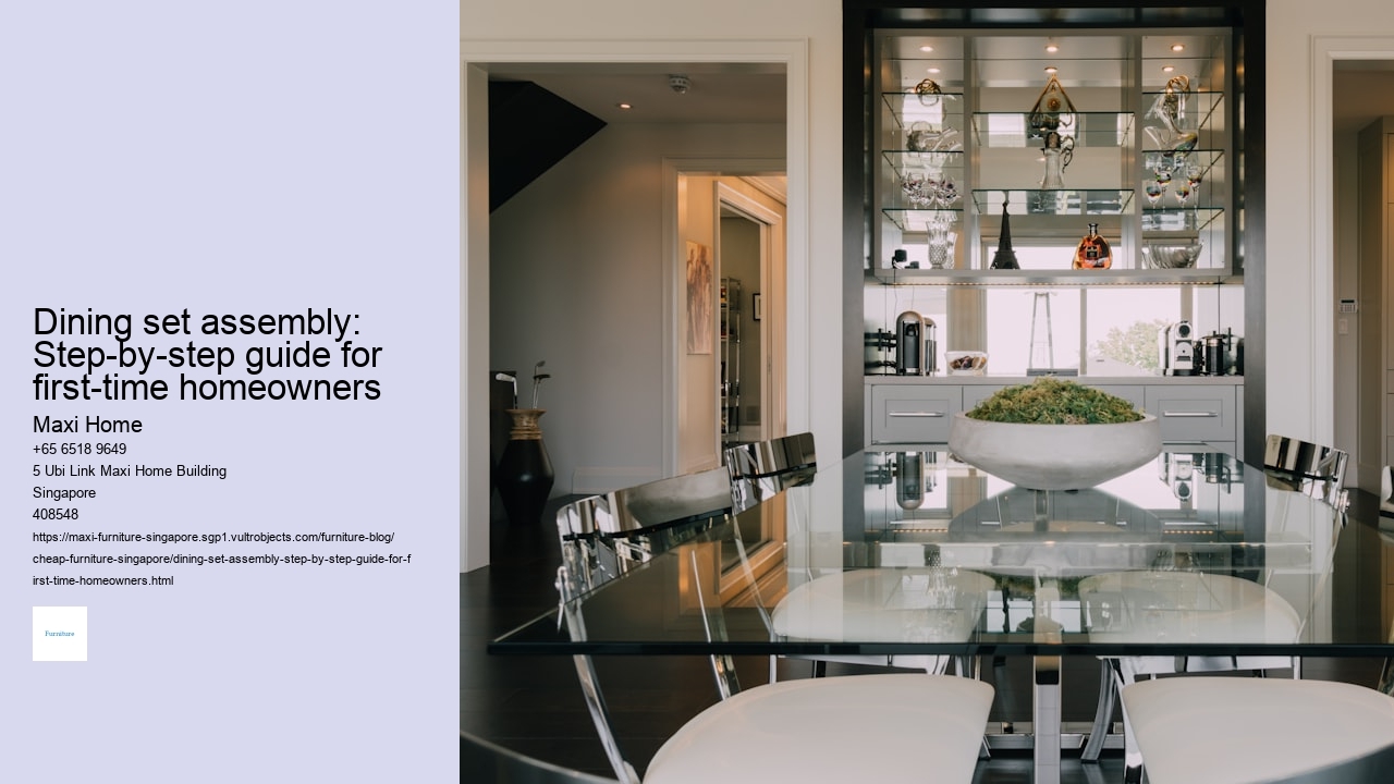 Dining set assembly: Step-by-step guide for first-time homeowners