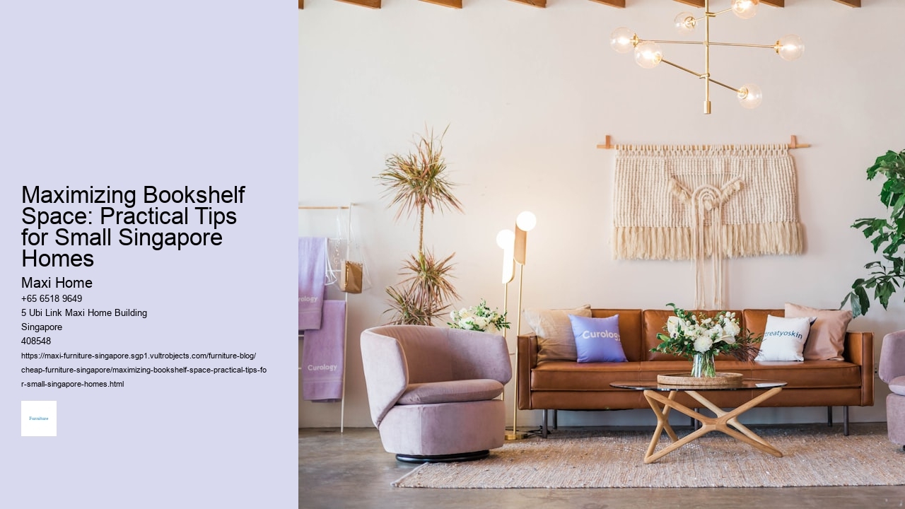 Maximizing Bookshelf Space: Practical Tips for Small Singapore Homes