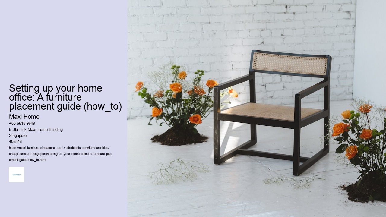 Setting up your home office: A furniture placement guide (how_to)