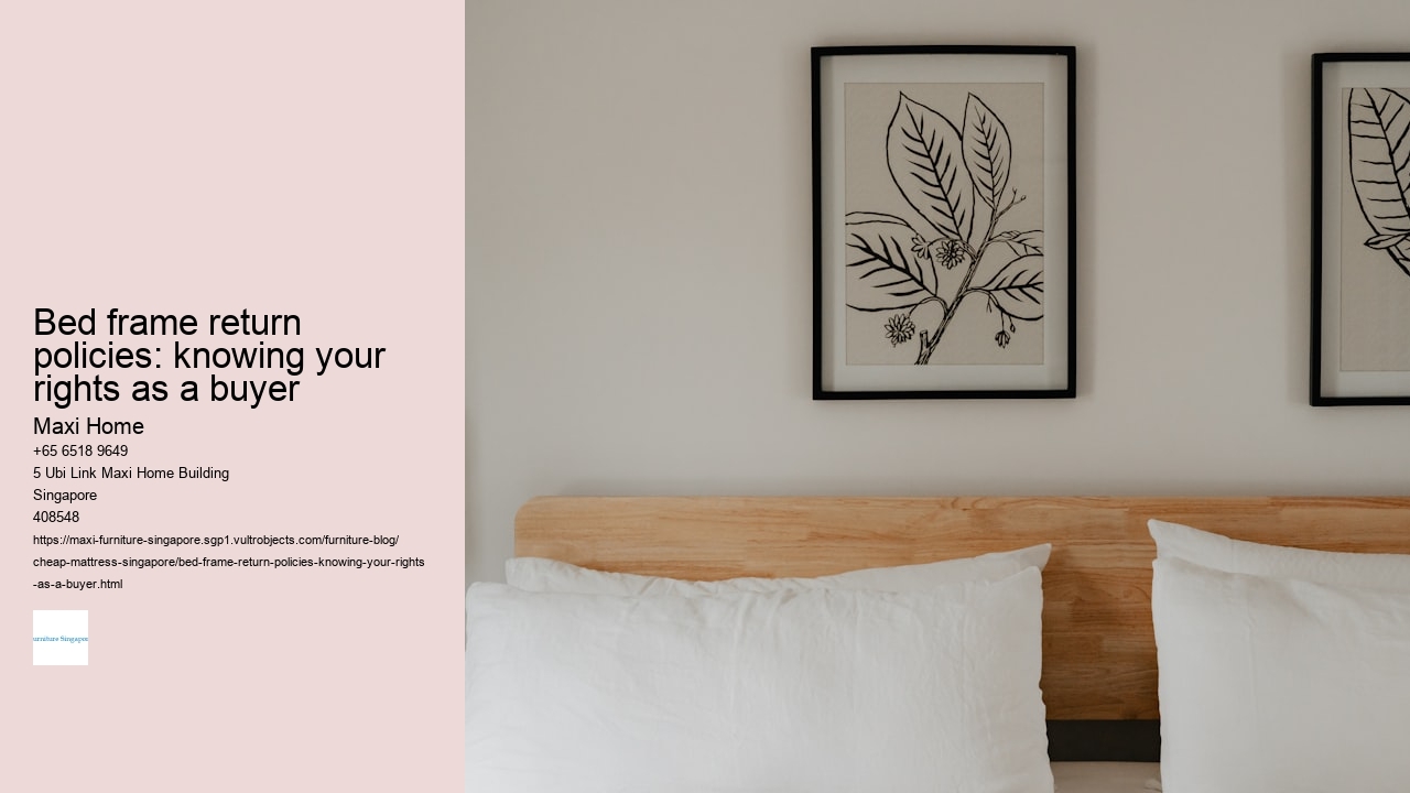 Bed frame return policies: knowing your rights as a buyer