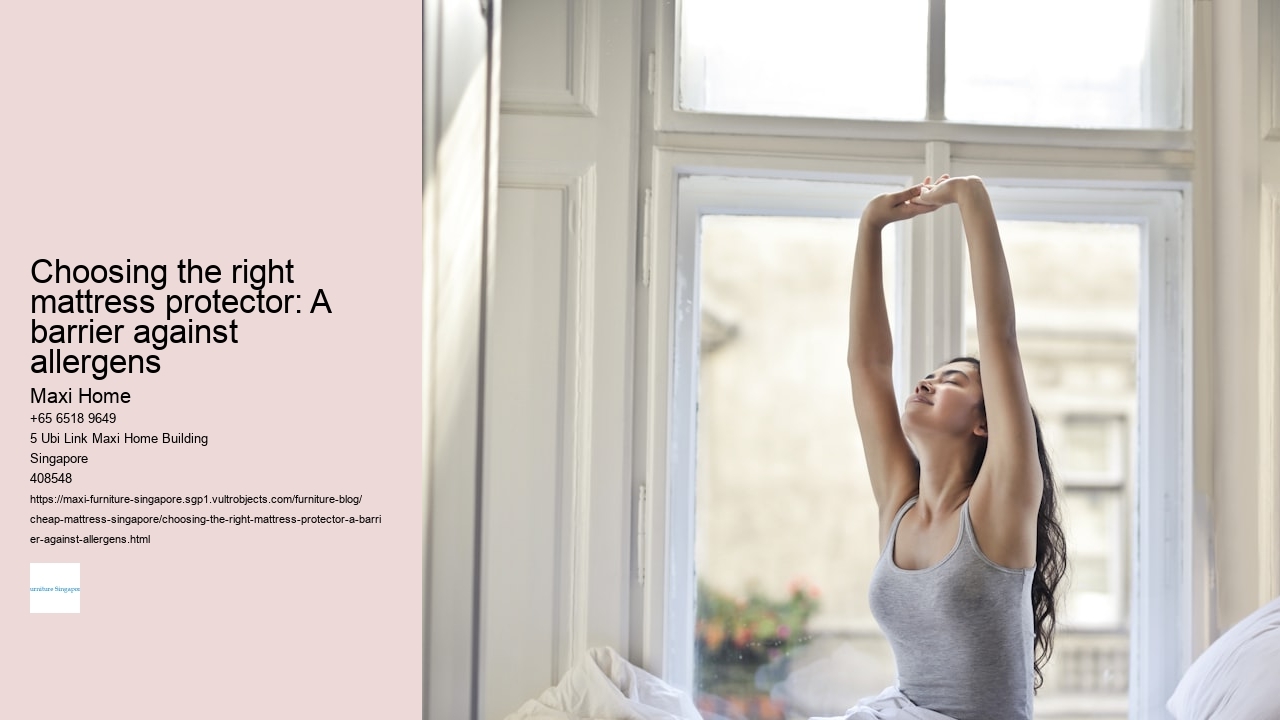 Choosing the right mattress protector: A barrier against allergens