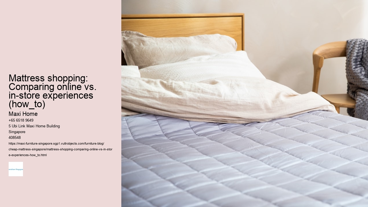 Mattress shopping: Comparing online vs. in-store experiences (how_to)