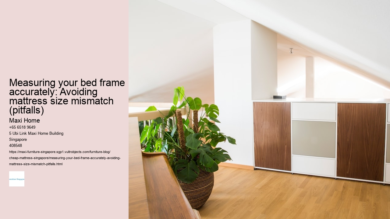 Measuring your bed frame accurately: Avoiding mattress size mismatch (pitfalls)