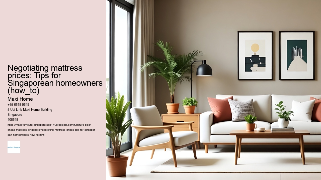 Negotiating mattress prices: Tips for Singaporean homeowners (how_to)