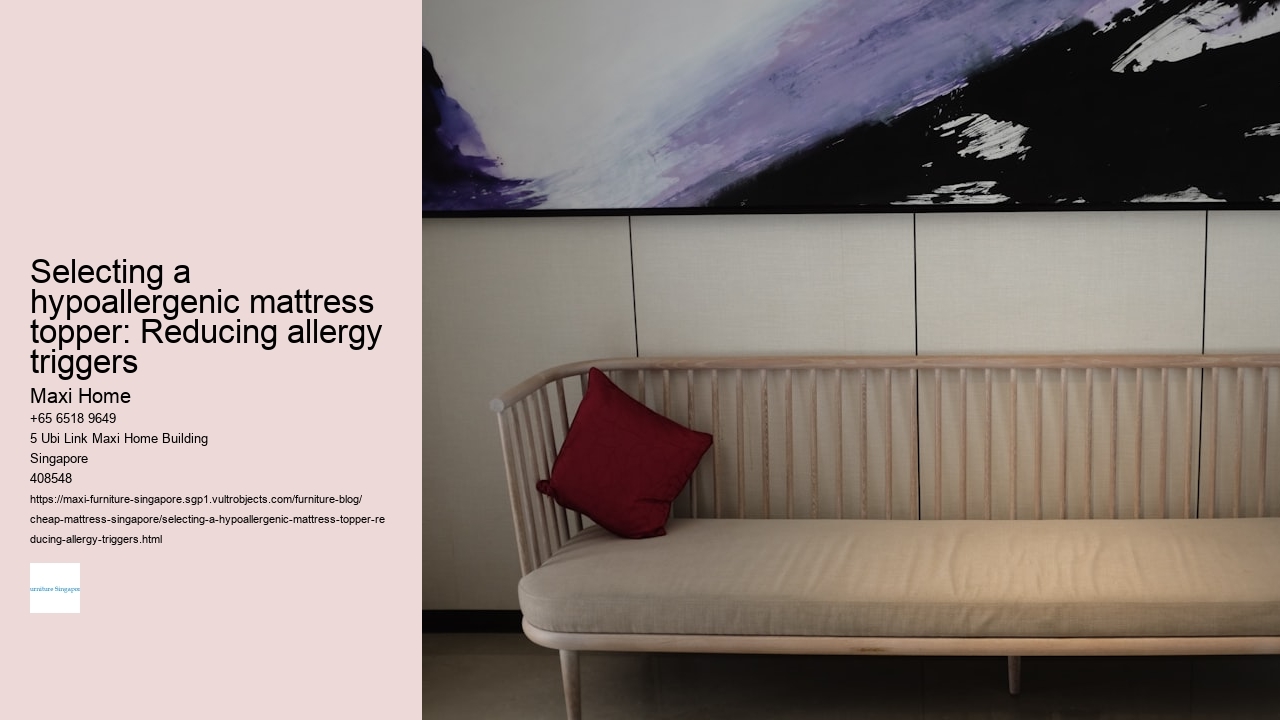 Selecting a hypoallergenic mattress topper: Reducing allergy triggers