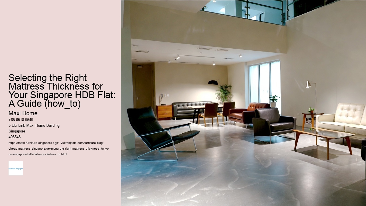 Selecting the Right Mattress Thickness for Your Singapore HDB Flat: A Guide (how_to)