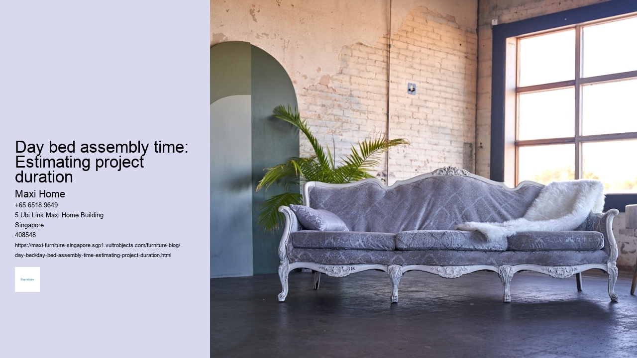 Day bed assembly time: Estimating project duration