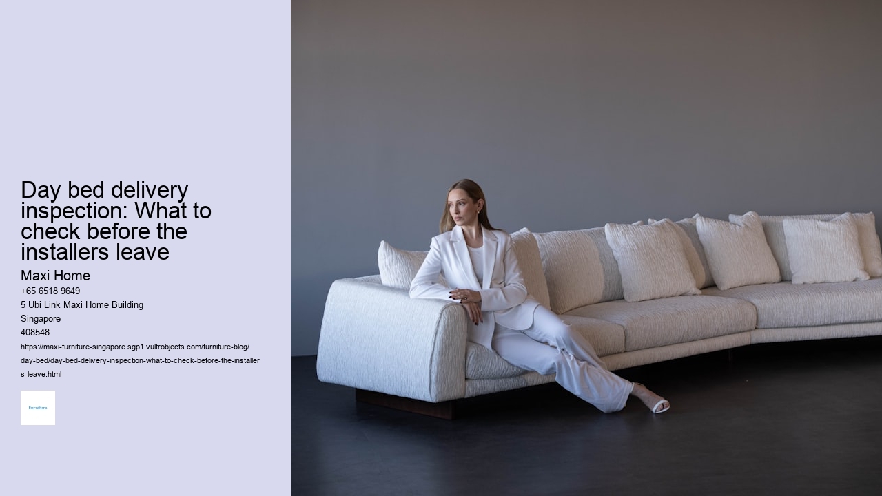 Day bed delivery inspection: What to check before the installers leave