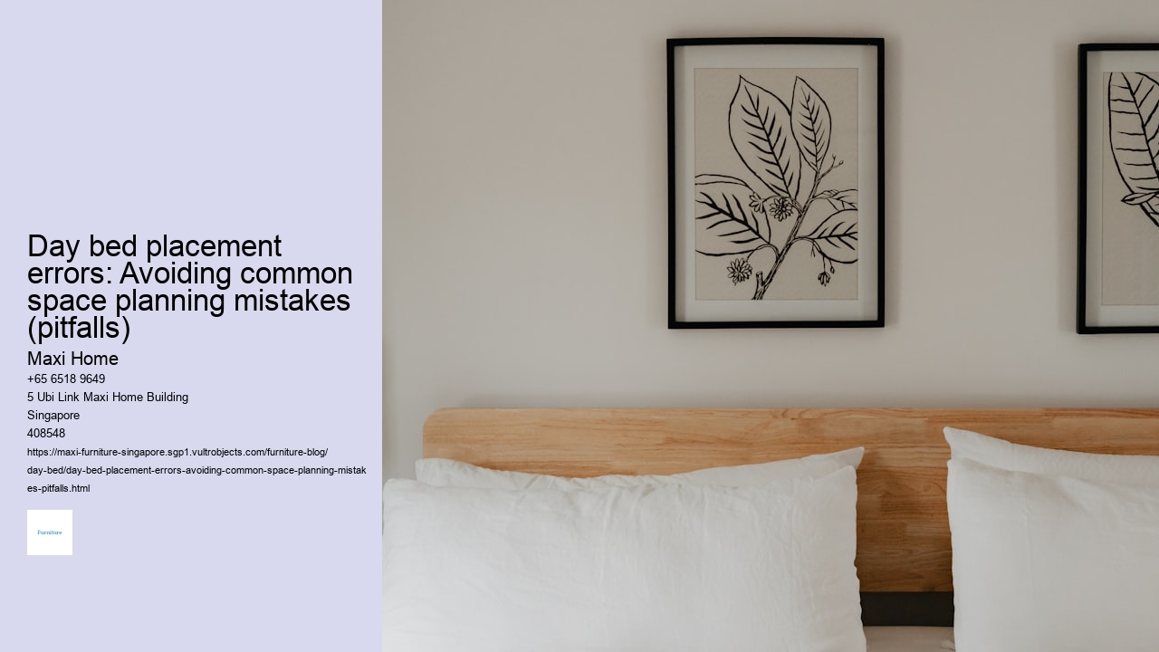 Day bed placement errors: Avoiding common space planning mistakes (pitfalls) Maxi Home Day bed placement errors: Avoiding common space planning mistakes (pitfalls)