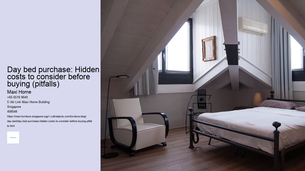 Day bed purchase: Hidden costs to consider before buying (pitfalls)