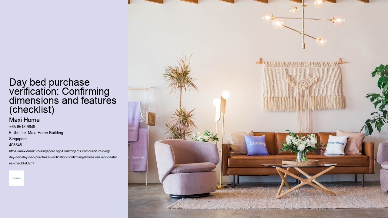 Day bed purchase verification: Confirming dimensions and features (checklist)