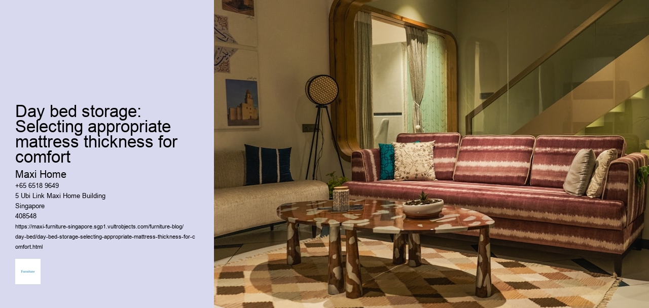 Day bed storage: Selecting appropriate mattress thickness for comfort Maxi Home Day bed storage: Selecting appropriate mattress thickness for comfort