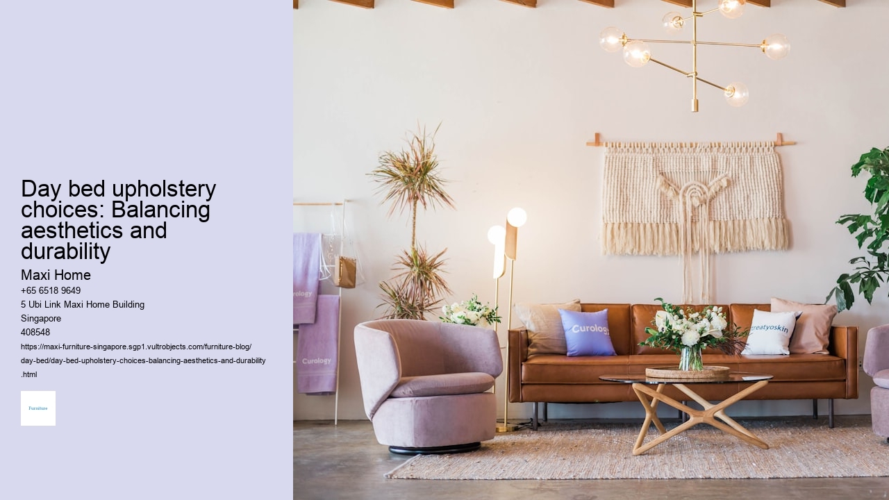 Day bed upholstery choices: Balancing aesthetics and durability