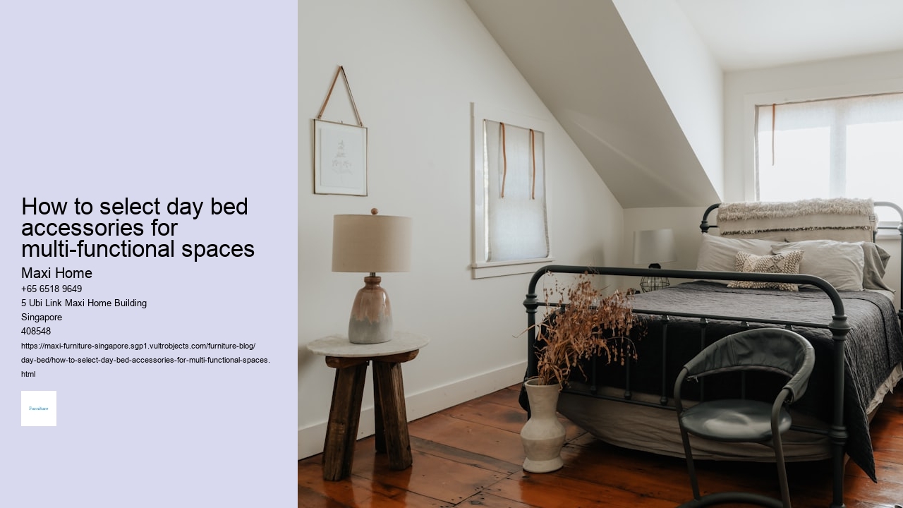 How to select day bed accessories for multi-functional spaces