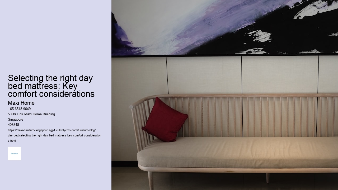 Selecting the right day bed mattress: Key comfort considerations