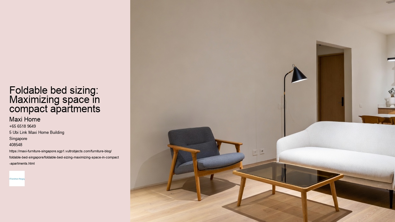 Foldable bed sizing: Maximizing space in compact apartments