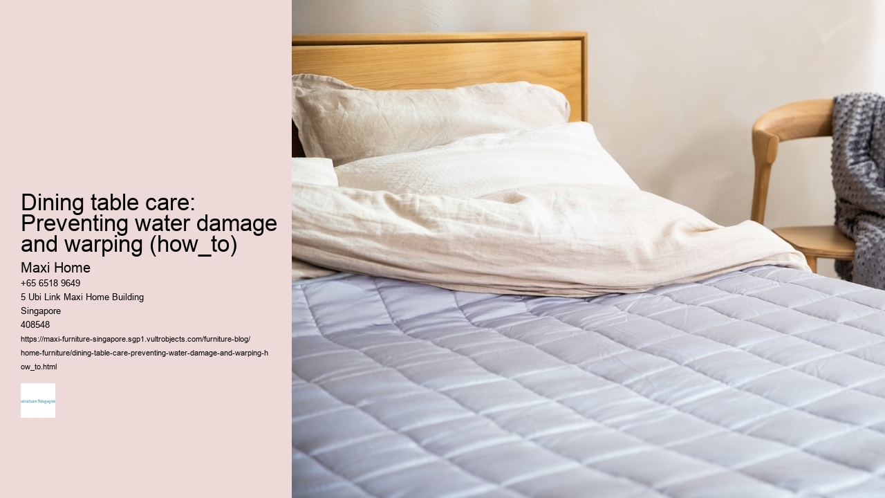 Dining table care: Preventing water damage and warping (how_to)