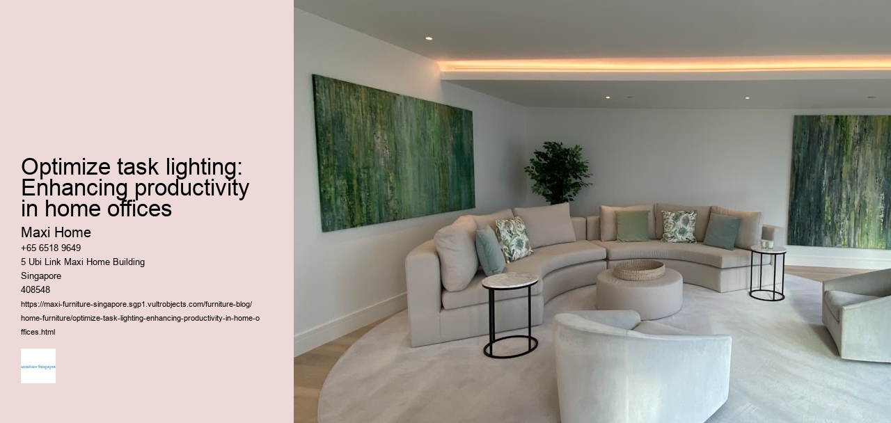 Optimize task lighting: Enhancing productivity in home offices