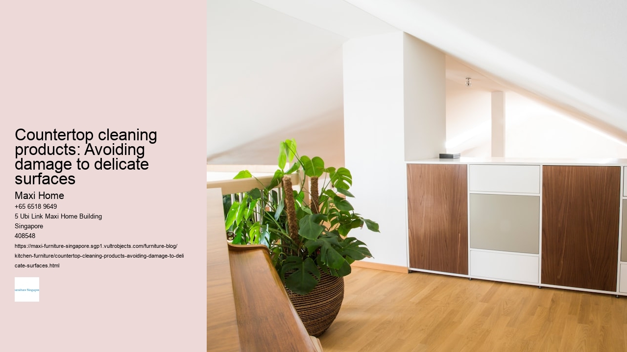 Countertop cleaning products: Avoiding damage to delicate surfaces