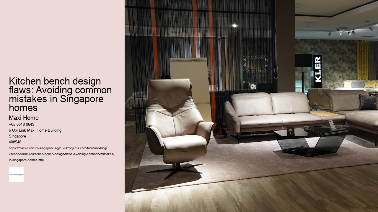 Kitchen bench design flaws: Avoiding common mistakes in Singapore homes