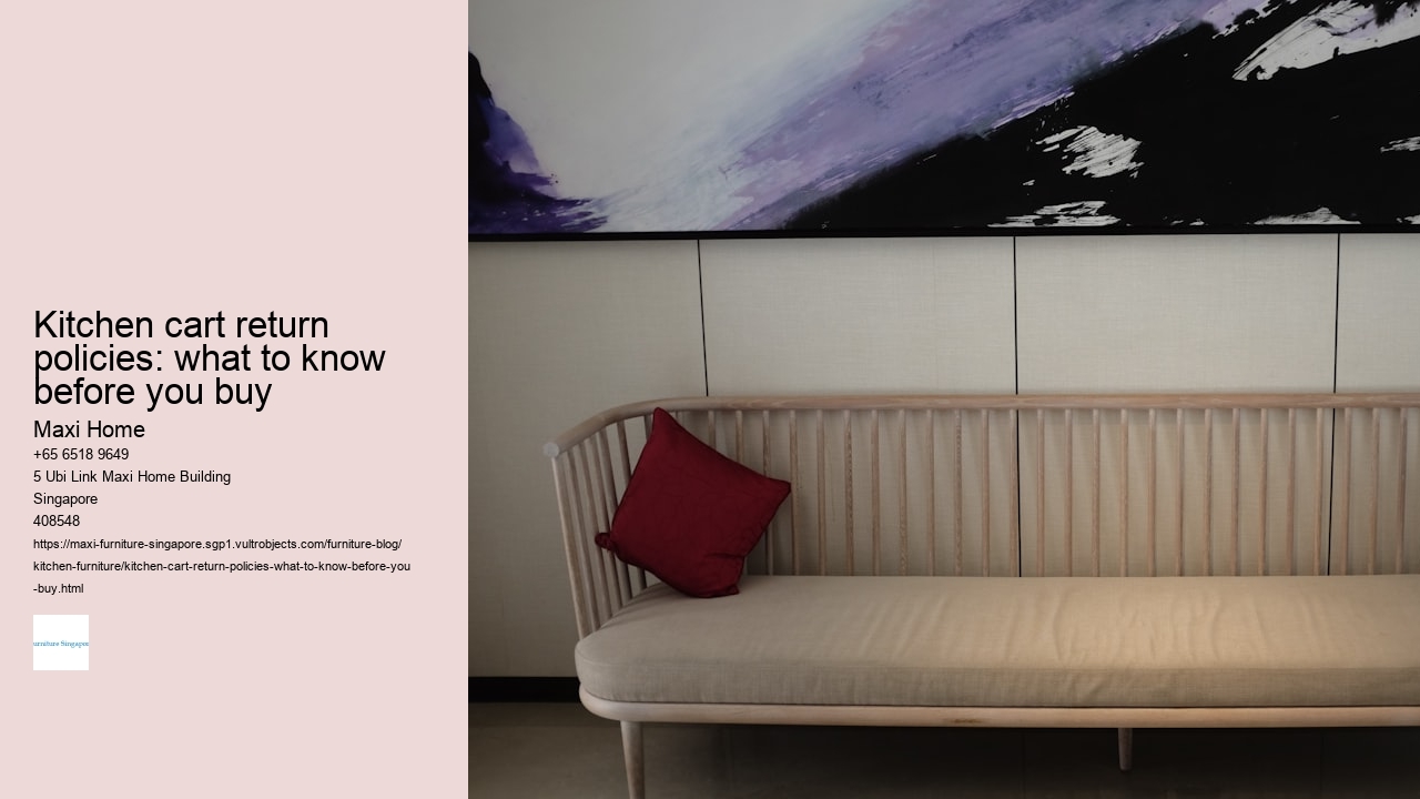 Kitchen cart return policies: what to know before you buy