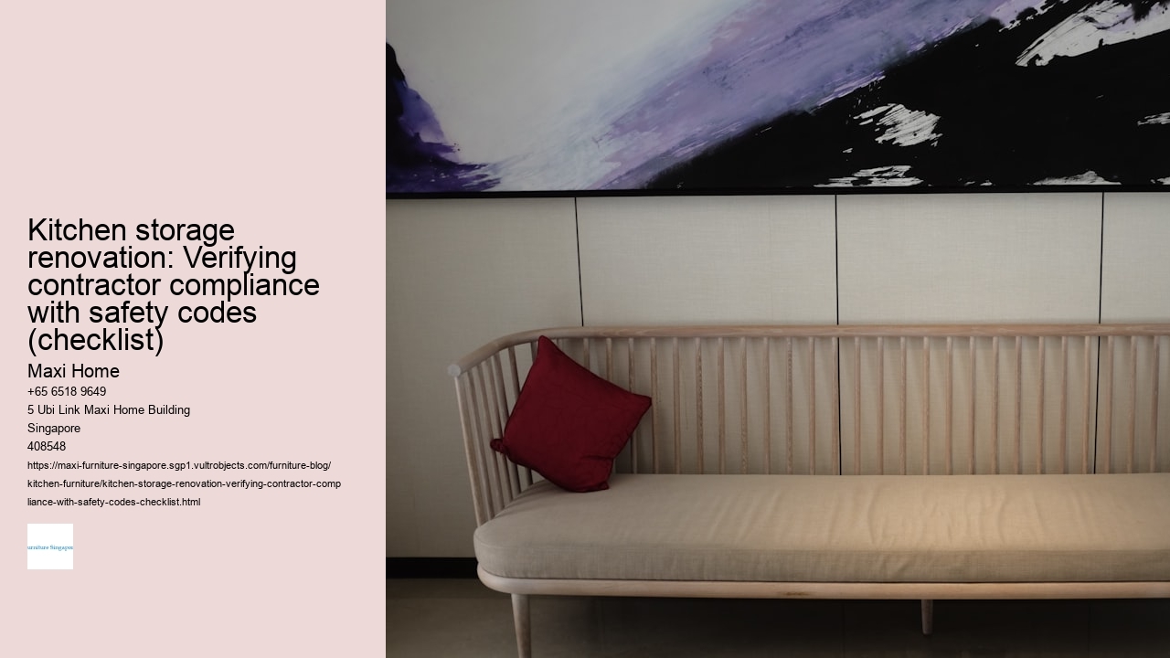 Kitchen storage renovation: Verifying contractor compliance with safety codes (checklist)