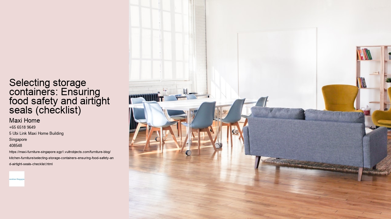 Selecting storage containers: Ensuring food safety and airtight seals (checklist)