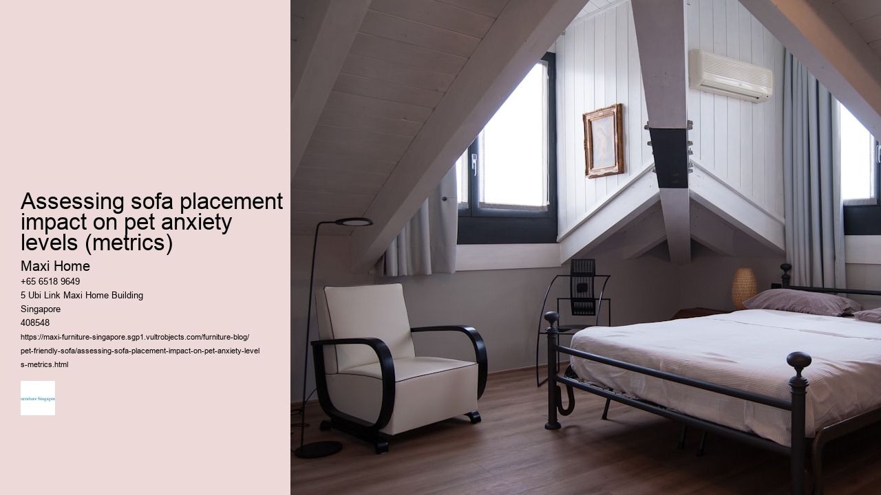 Assessing sofa placement impact on pet anxiety levels (metrics)