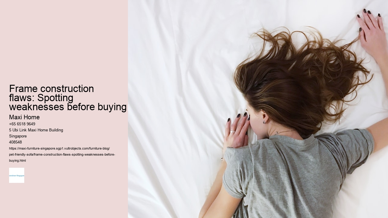 Frame construction flaws: Spotting weaknesses before buying