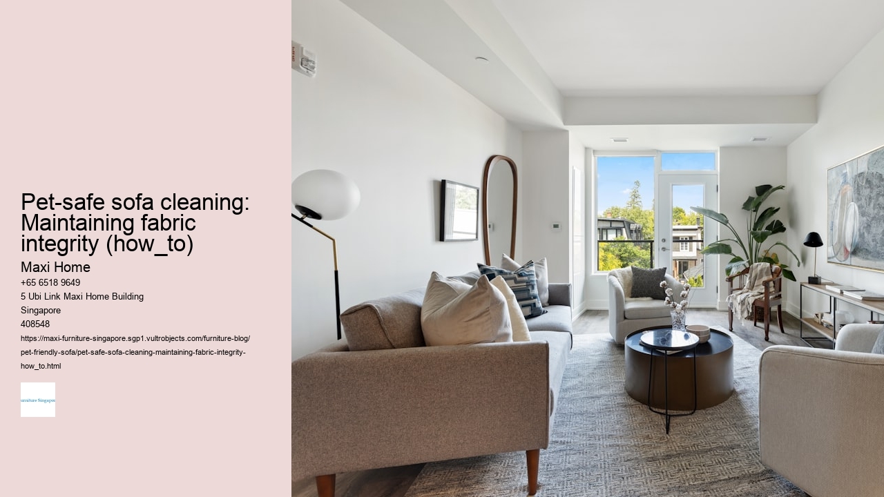 Pet-safe sofa cleaning: Maintaining fabric integrity (how_to)