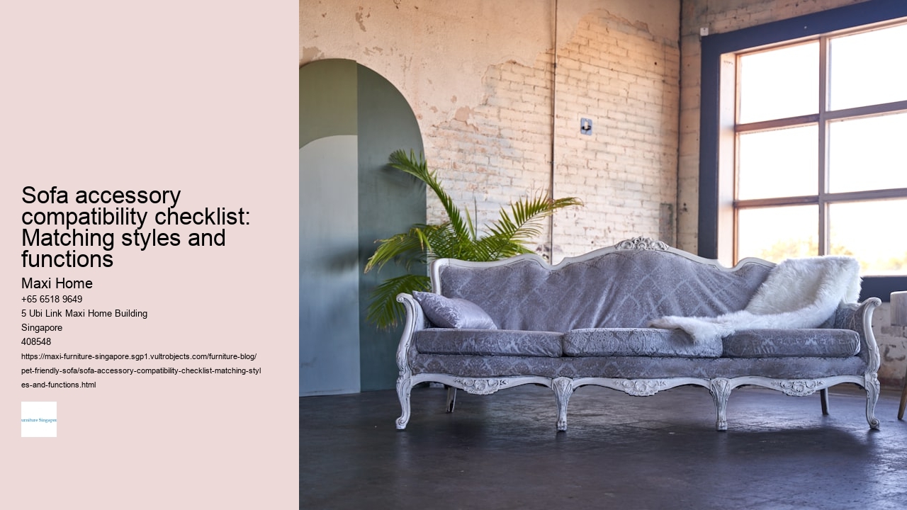 Sofa accessory compatibility checklist: Matching styles and functions