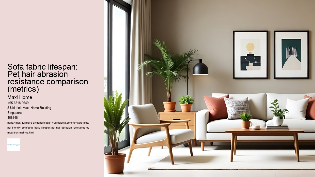 Sofa fabric lifespan: Pet hair abrasion resistance comparison (metrics)