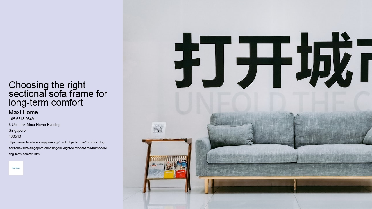 Choosing the right sectional sofa frame for long-term comfort