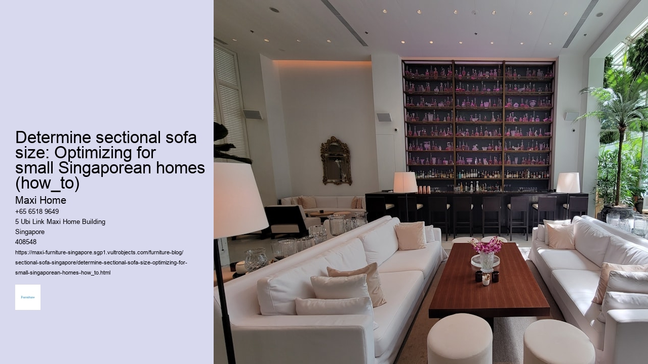 Determine sectional sofa size: Optimizing for small Singaporean homes (how_to)