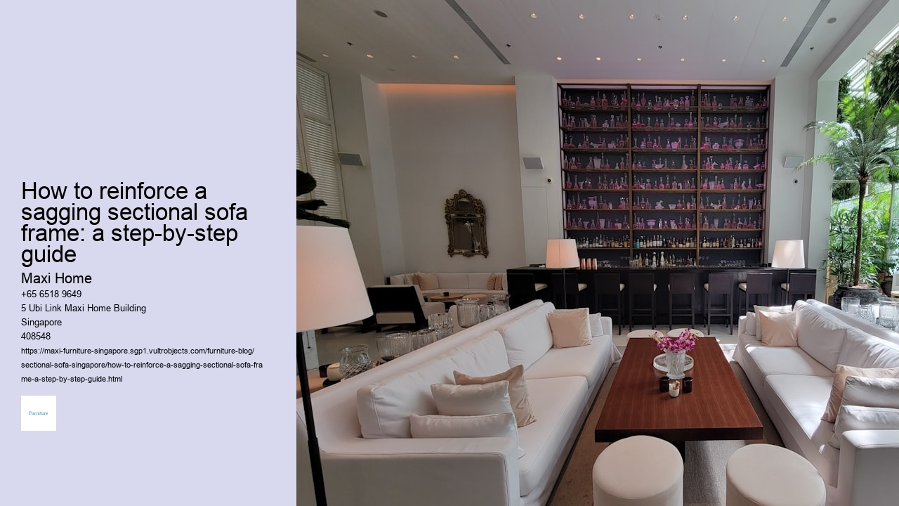 How to reinforce a sagging sectional sofa frame: a step-by-step guide