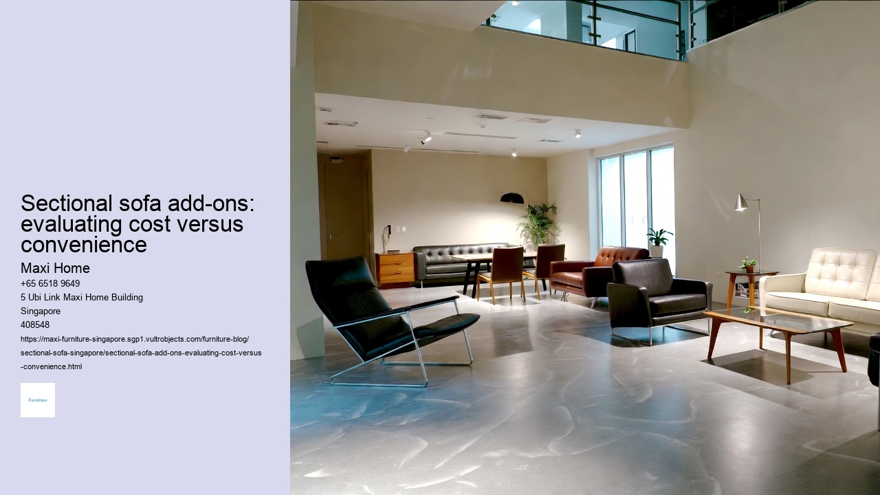 Sectional sofa add-ons: evaluating cost versus convenience